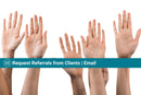 Request Referrals from Clients | Email Template
