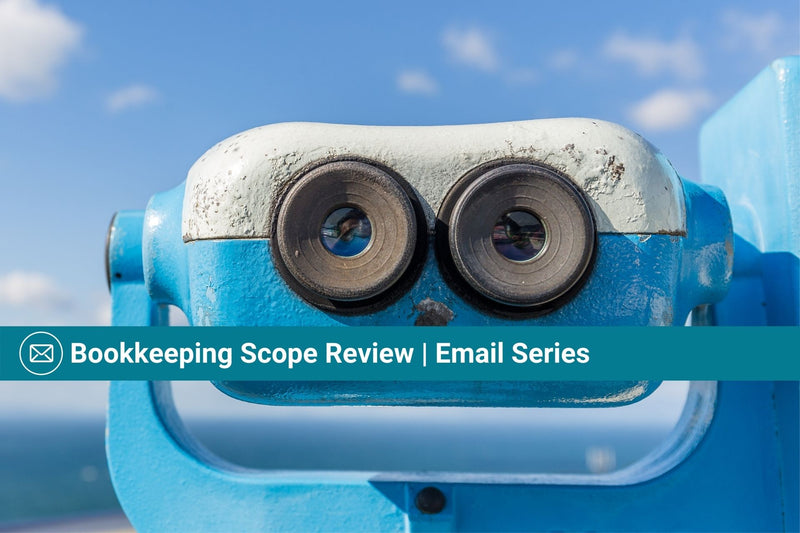Bookkeeping Scope Review | Email Template Series