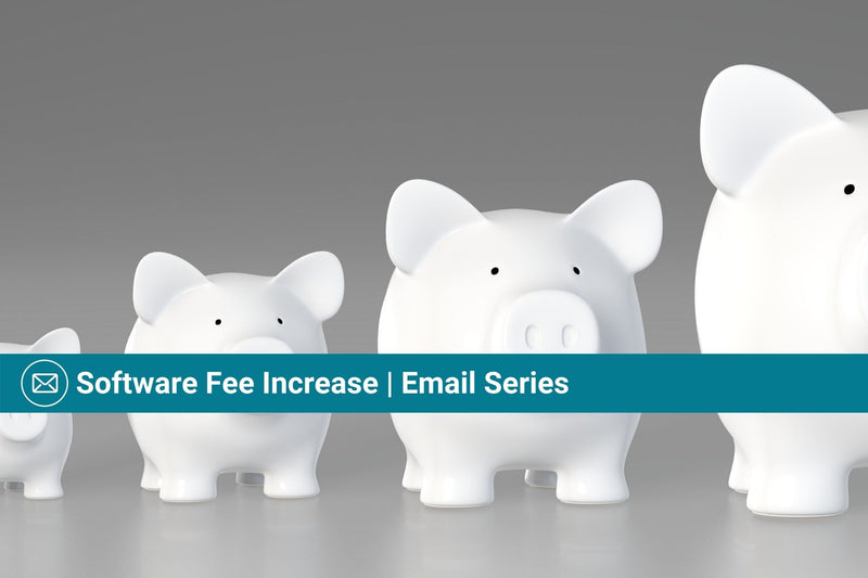 Software Fee Increase | Email Template Series
