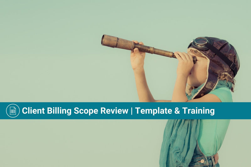 Client Billing Scope Review | Templates & Training