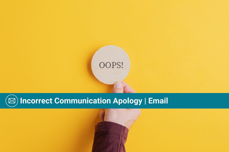 Incorrect Communication Apology | Email Template